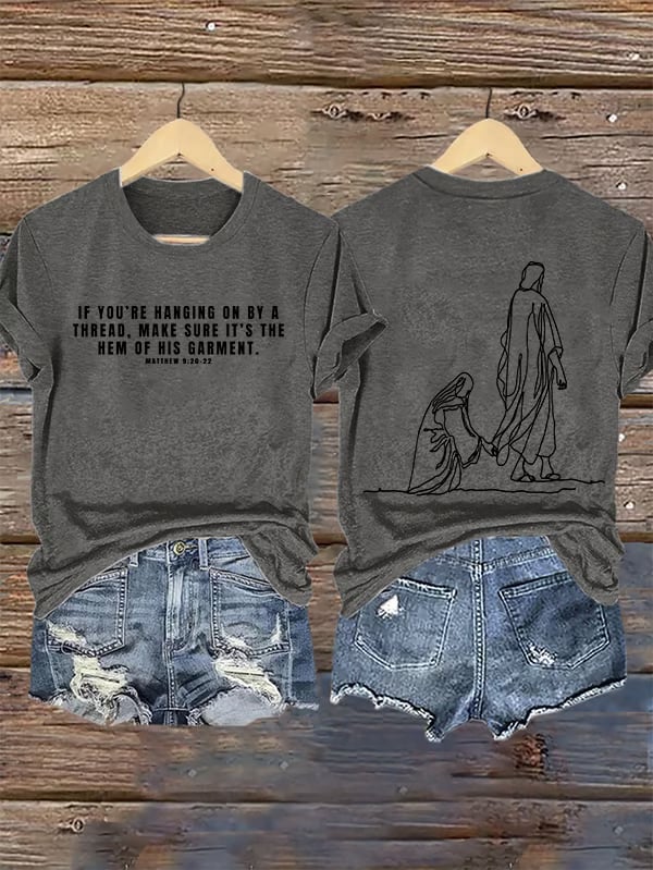 Women's MAKE SURE IT'S THE HEM OF HIS GARMENT Print T-Shirt