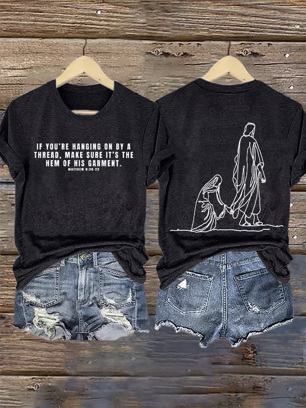 Women's MAKE SURE IT'S THE HEM OF HIS GARMENT Print T-Shirt