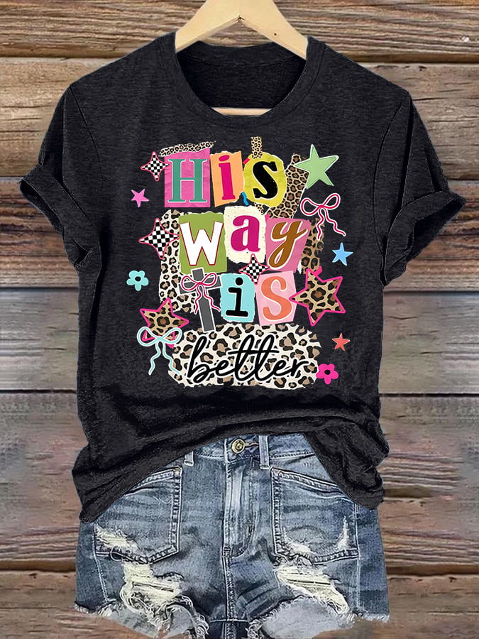 Women's His Way Is Better Faith T-Shirt, Leopard Print Christian Women Graphic Tee, Cute Religious Casual Everyday Shirt