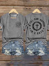 Women's A Lot Can Happen In 3 Days  Print T-Shirt