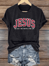 Women's JESUS THE WAY. THE TRUTH & THE LIFE Shirt