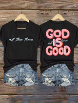 Women'S Casual Faith T-Shirt: "God Is Good All The Time" Print Short-Sleeve Tee