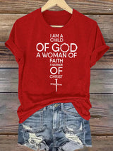 Women's  Child Of God T-Shirt: Woman Of Faith, Christian  T-Shirt
