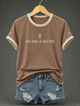 Women's His Way Is Better Print T-Shirt