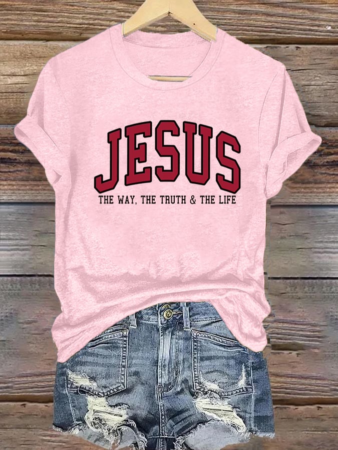 Women's JESUS THE WAY. THE TRUTH & THE LIFE Shirt